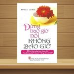 Sach-Noi-Dung-Bao-Gio-Noi-Khong-Bao-Gio-Phyllis-George-audio-book-sachnoi.cc-2