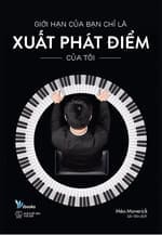 Sach-Noi-Gioi-Han-Cua-Ban-Chi-La-Xuat-Phat-Diem-Cua-Toi-Meo-Maverick-audio-book-sachnoi.cc-1