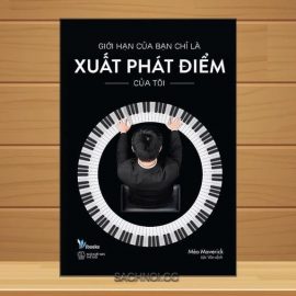 Sach-Noi-Gioi-Han-Cua-Ban-Chi-La-Xuat-Phat-Diem-Cua-Toi-Meo-Maverick-audio-book-sachnoi.cc-5