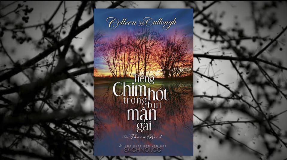 Sach-Noi-Tieng-Chim-Hot-Trong-Bui-Man-Gai-Colleen-McCullough-audio-book-sachnoi.cc-4
