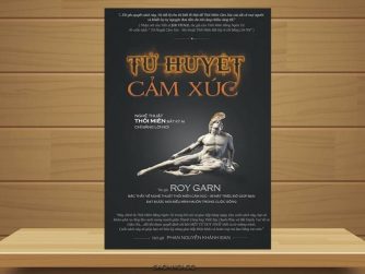 Sach-Noi-Tu-Huyet-Cam-Xuc-Roy-Garn-Thoi-Mien-Bang-Loi-Noi-audio-book-sachnoi.cc-02