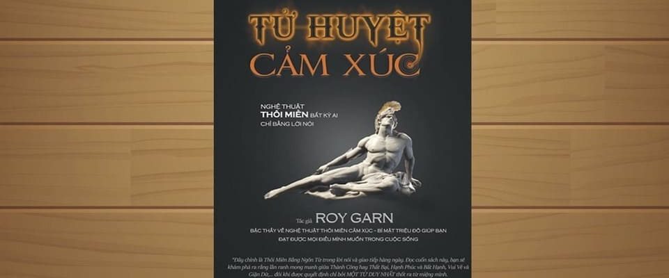 Sach-Noi-Tu-Huyet-Cam-Xuc-Roy-Garn-Thoi-Mien-Bang-Loi-Noi-audio-book-sachnoi.cc-02