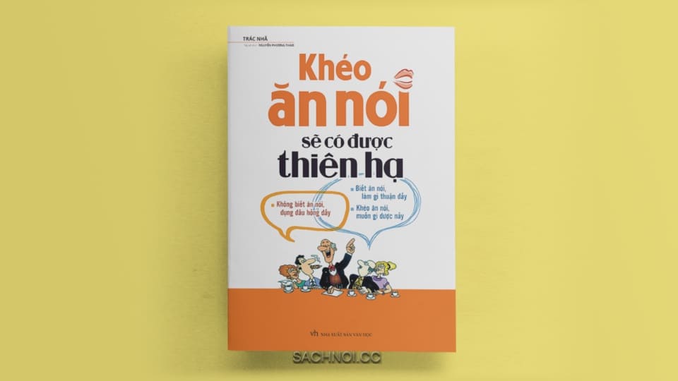 Sach-Noi-Kheo-An-Noi-Se-Co-Duoc-Thien-Ha-Trac-Nha-audio-book-sachnoi.cc-4