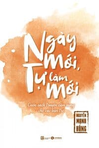 Sach-Noi-Ngay-Moi-Tu-Lam-Moi-Nguyen-Manh-Hung-audio-book-sachnoi.cc-4