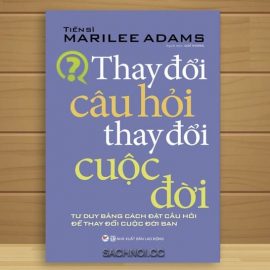 Sach-Noi-Thay-Doi-Cau-Hoi-Thay-Doi-Cuoc-Doi-Marilee-Adams-audio-book-sachnoi.cc-2