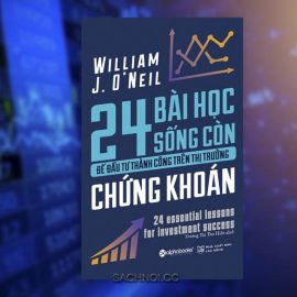 Sach-Noi-24-Bai-Hoc-Song-Con-De-Dau-Tu-Thanh-Cong-Tren-Thi-Truong-Chung-Khoan-William-J-O-Neil-audio-book-sachnoi.cc-4