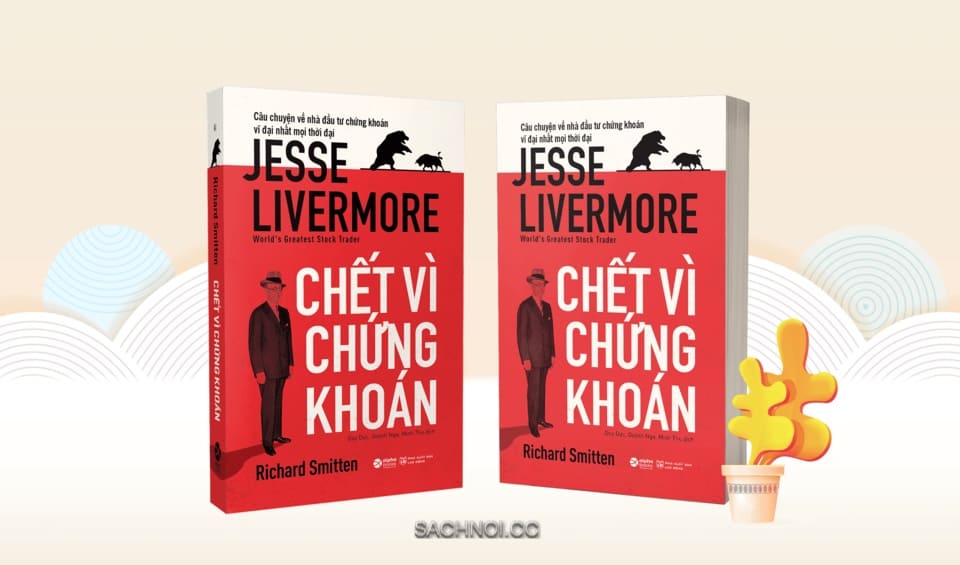 Sach-Noi-Chet-Vi-Chung-Khoan-Jesse-Livermore-Richard-Smitten-audio-book-sachnoi.cc-2