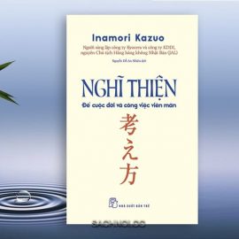 Sach-Noi-Nghi-Thien-De-Cuoc-Doi-Va-Cong-Viec-Vien-Man-Inamori-Kazuo-audio-book-sachnoi.cc-5
