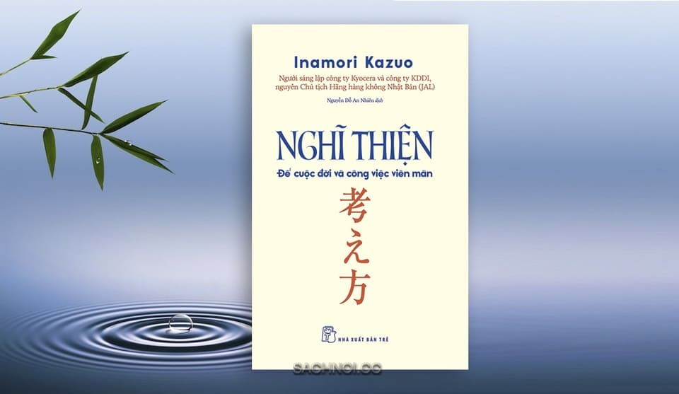 Sach-Noi-Nghi-Thien-De-Cuoc-Doi-Va-Cong-Viec-Vien-Man-Inamori-Kazuo-audio-book-sachnoi.cc-5