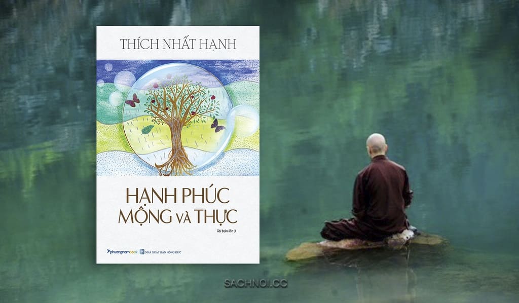 Sach-Noi-Hanh-Phuc-Mong-Va-Thuc-Thich-Nhat-Hanh-audio-book-sachnoi.cc-2