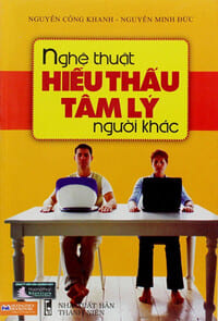 Sach-Noi-Nghe-Thuat-Thau-Hieu-tam-Ly-Nguoi-Khac-Nguyen-Cong-Khanh-audio-book-sachnoi.cc-3