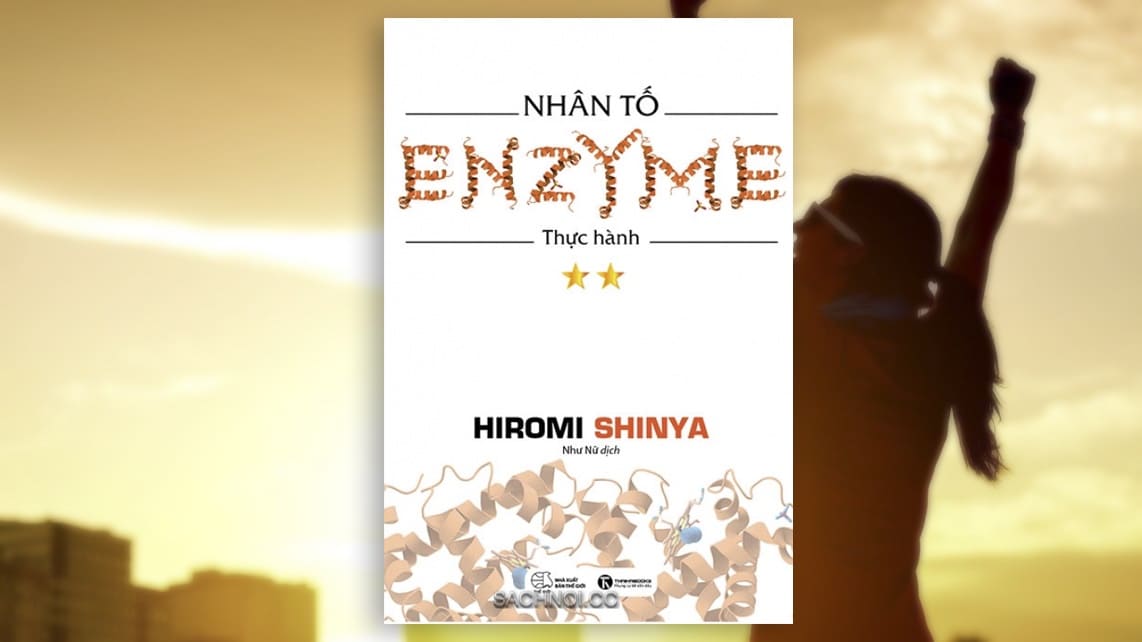 Sach-Noi-Nhan-To-Enzyme-Tap-2-Thuc-Hanh-Hiromi-Shinya-audio-book-sachnoi.cc-04