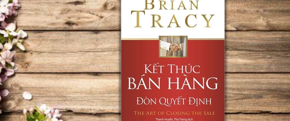 Sach-Noi-ket-thuc-ban-hang-don-quyet-dinh-Brian-Tracy-audio-book-sachnoi.cc-1