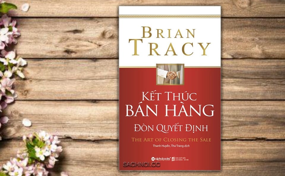 Sach-Noi-ket-thuc-ban-hang-don-quyet-dinh-Brian-Tracy-audio-book-sachnoi.cc-1