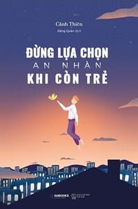 Sach-Noi-Dung-Lua-Chon-An-Nhan-Khi-Con-Tre-Canh-Thien-audio-book-sachnoi.cc-3