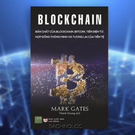 Sach-Noi-Ban-Chat-Blockchain-Bitcoin-Tien-Dien-Tu-Mark-Gates-audio-book-sachnoi.cc-4