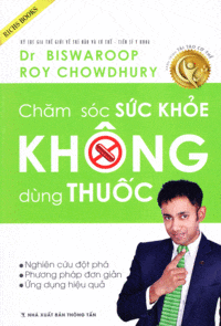 Sach-Noi-Cham-Soc-Suc-Khoe-Khong-Dung-Thuoc-Biswaroop-Roy-Chowdhury-audio-book-sachnoi.cc-2