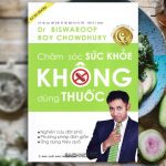 Sach-Noi-Cham-Soc-Suc-Khoe-Khong-Dung-Thuoc-Biswaroop-Roy-Chowdhury-audio-book-sachnoi.cc-4