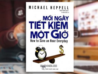 Sach-Noi-Moi-Ngay-Tiet-Kiem-Mot-Gio-Michael-Heppell-audio-book-sachnoi.cc-3