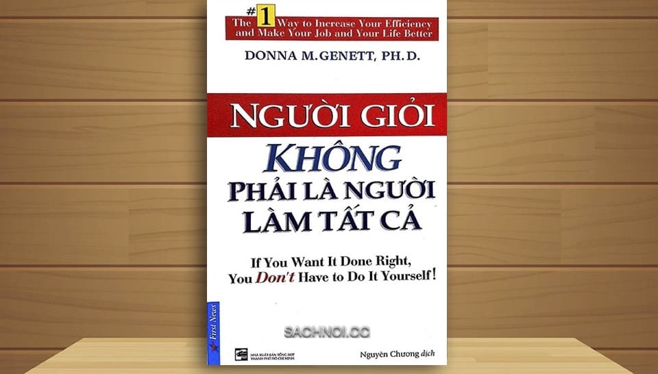 Sach-Noi-Nguoi-Gioi-Khong-Phai-Nguoi-Lam-Tat-Ca-Donna-M-Genett-audio-book-sachnoi.cc-4