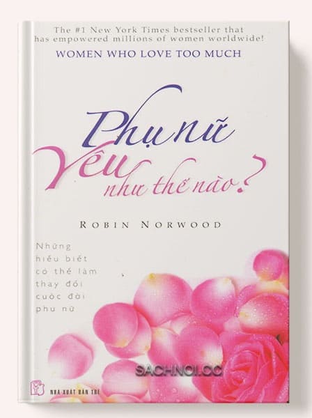 Sach-Noi-Phu-Nu-Yeu-Nhu-The-Nao-Robin-Norwood-audio-book-sachnoi.cc-1