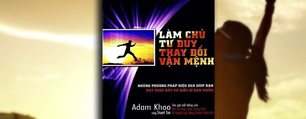 Sach-Noi-Lam-Chu-Tu-Duy-Thay-Doi-Van-Menh-Adam-Khoo-audio-book-sachnoi.cc-4