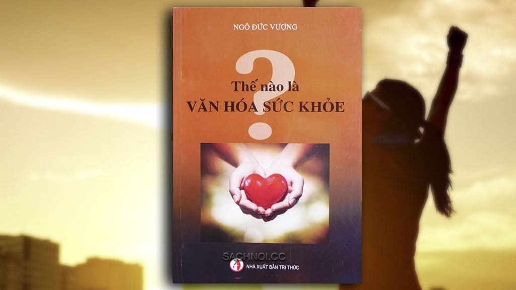 Sach-Noi-The-Nao-La-Van-Hoa-Suc-Khoe-Ngo-Duc-Vuong-audio-book-sachnoi.cc-1
