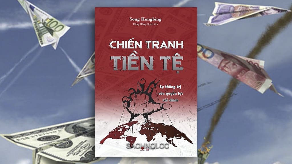 Sach-Noi-Chien-Tranh-Tien-Te-Song-Hong-Bing-audio-book-sachnoi.cc-4