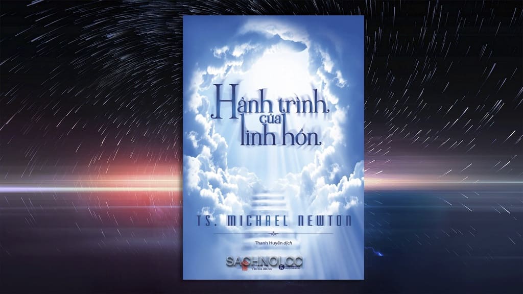 Sach-Noi-Hanh-Trinh-Cua-Linh-Hon-Michael-Newton-audio-book-sachnoi.cc-02