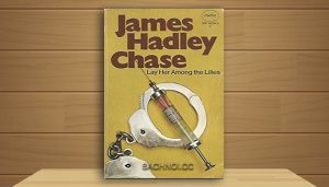 Audio Book Hãy Đặt Nàng Lên Tấm Thảm Hoa – James Hadley Chase