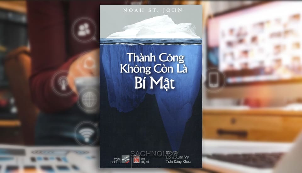Sach-Noi-Thanh-cong-khong-con-la-bi-mat-Noah-St-John-audio-book-sachnoi.cc-3
