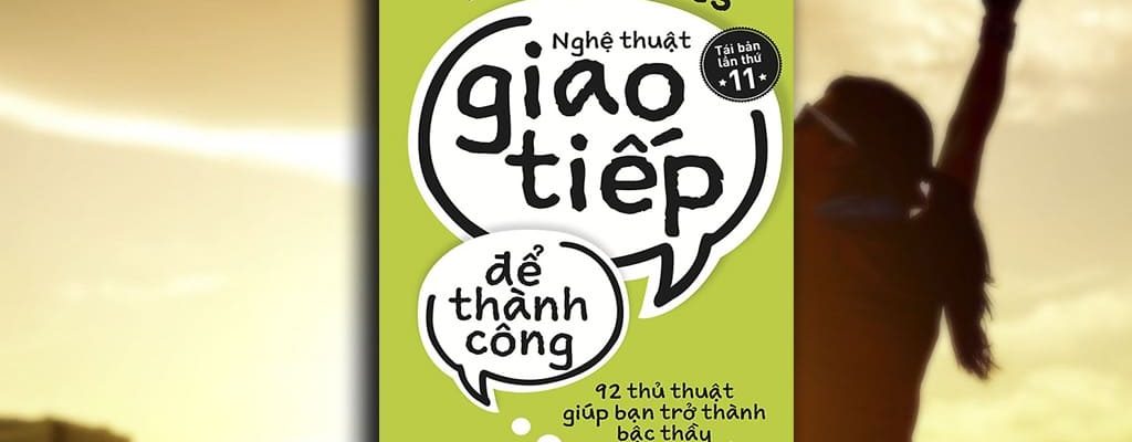 Sach-Noi-Nghe-Thuat-Giao-Tiep-De-Thanh-Cong-Leil-Lowndes-audio-book-sachnoi.cc-03