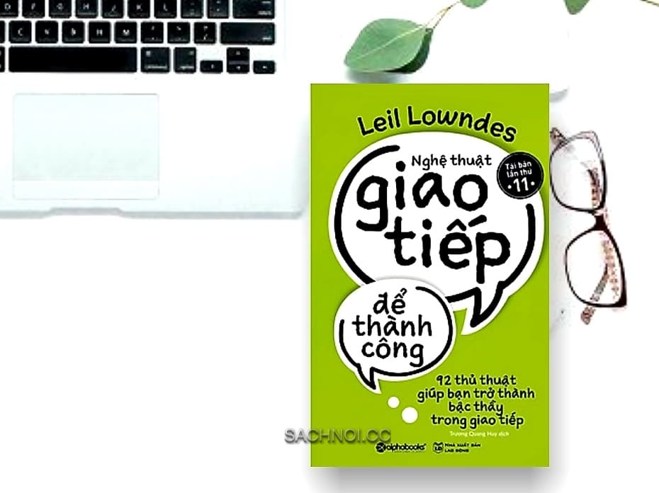 Sach-Noi-Nghe-Thuat-Giao-Tiep-De-Thanh-Cong-Leil-Lowndes-audio-book-sachnoi.cc-04