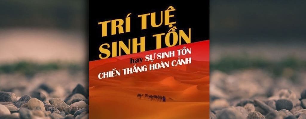 Sach-Noi-Tri-Tue-Sinh-Ton-Hay-Su-Sinh-Ton-Chien-Thang-Hoan-Canh-An-Ham-sachnoi.cc-02