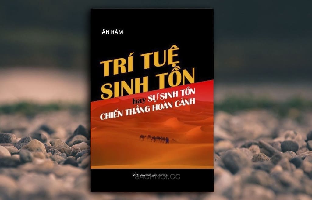 Sach-Noi-Tri-Tue-Sinh-Ton-Hay-Su-Sinh-Ton-Chien-Thang-Hoan-Canh-An-Ham-sachnoi.cc-02