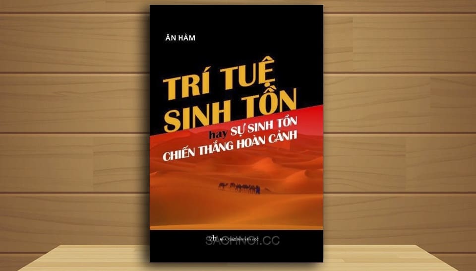 Sach-Noi-Tri-Tue-Sinh-Ton-Hay-Su-Sinh-Ton-Chien-Thang-Hoan-Canh-An-Ham-sachnoi.cc-03