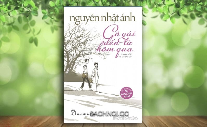 Truyện Nói Cô Gái Đến Từ Hôm Qua – Nguyễn Nhật Ánh