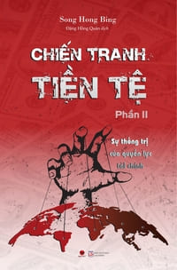 Sach-Noi-Chien-Tranh-Tien-Te-Phan-2-Song-Hong-Bing-sachnoi.cc-02
