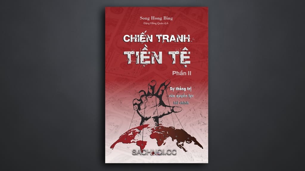 Sach-Noi-Chien-Tranh-Tien-Te-Phan-2-Song-Hong-Bing-sachnoi.cc-04