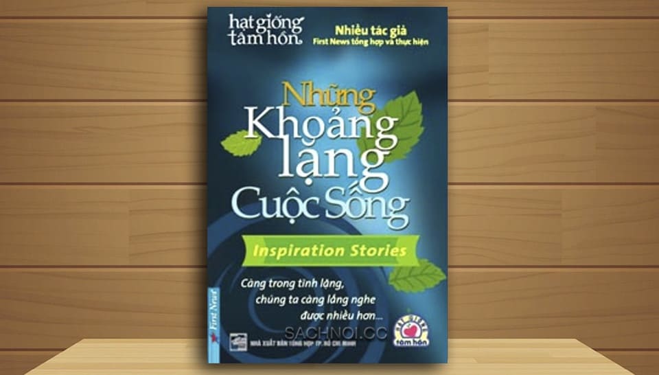 Sach-Noi-Nhung-Khoang-Lang-Cuoc-Song-Hat-Giong-Tam-Hon-sachnoi.cc-04