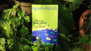 Truyện Nói Tôi Thấy Hoa Vàng Trên Cỏ Xanh – Nguyễn Nhật Ánh