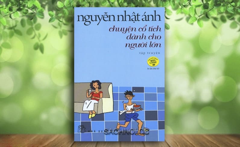 Truyện Nói Chuyện Cổ Tích Dành Cho Người Lớn – Nguyễn Nhật Ánh