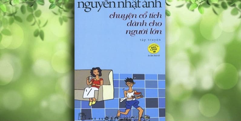 Chuyen-Co-Tich-Danh-Cho-Nguoi-Lon-–-Nguyen-Nhat-Anh-2