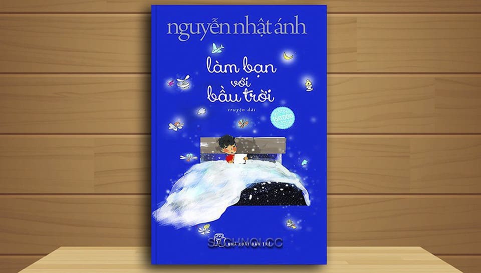 Truyện Nói Làm Bạn Với Bầu Trời – Nguyễn Nhật Ánh
