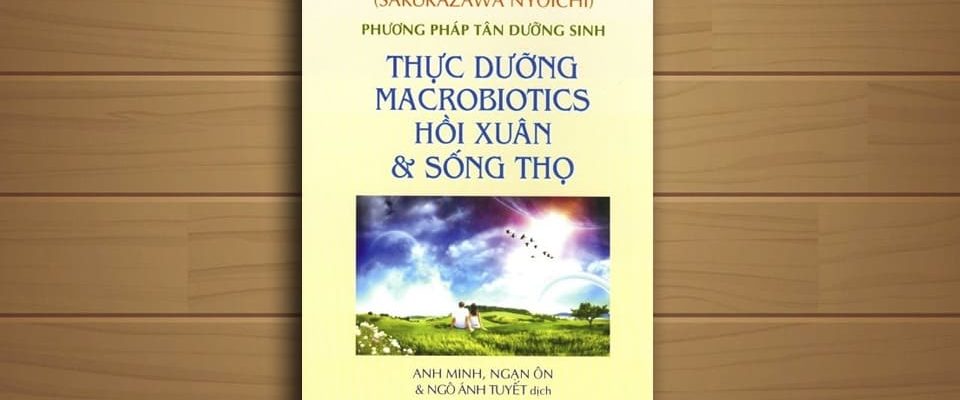Sach-Noi-Thuc-Duong-Macrobiotics-Hoi-Xuan-Va-Song-Tho-03