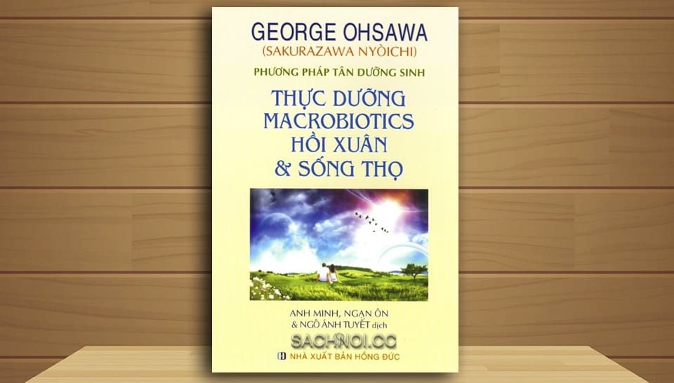 Sach-Noi-Thuc-Duong-Macrobiotics-Hoi-Xuan-Va-Song-Tho-03