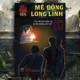 Truyen-Noi-Ma-Thoi-Den-2-–-Me-Dong-Long-Linh-02