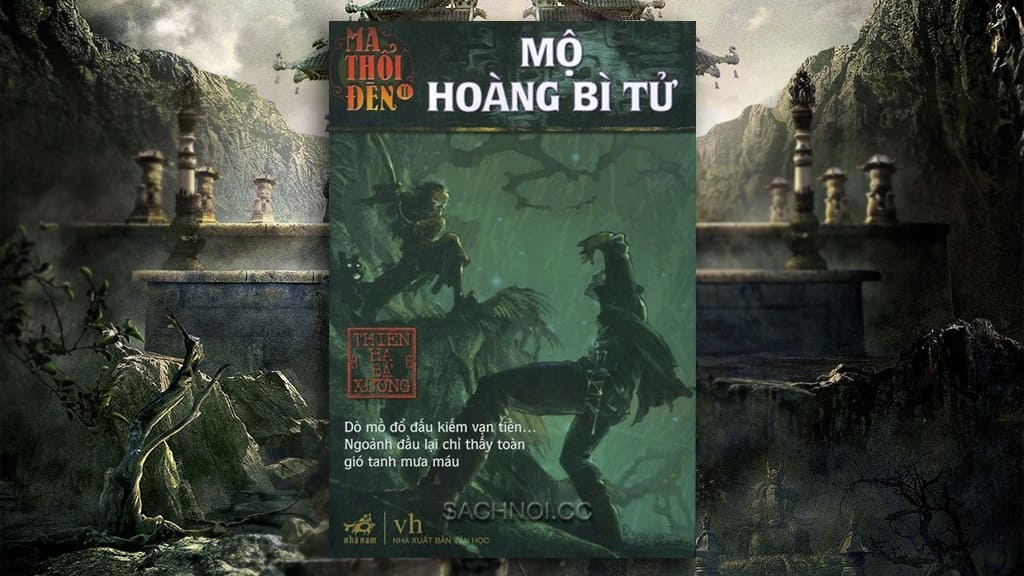 Truyện Nói Ma Thổi Đèn 5 – Mộ Hoàng Bì Tử