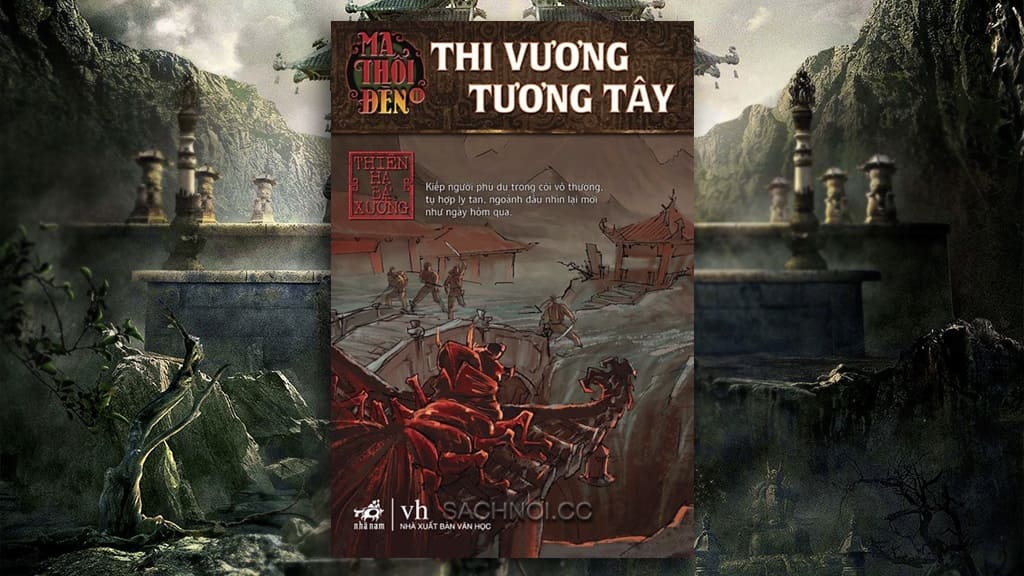 Truyện Nói Ma Thổi Đèn 7 – Thi Vương Tương Tây