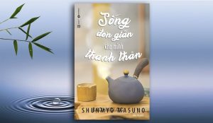 Sách Nói Sống Đơn Giản Cho Mình Thanh Thản – Shunmyo Masuno